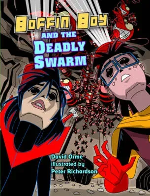 Boffin Boy and the Deadly Swarm