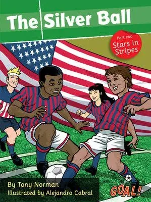 Silver Ball: Part 2 Stars in Stripes