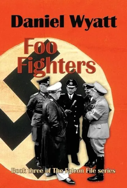 Foo Fighters: Book three of the Falcon File series