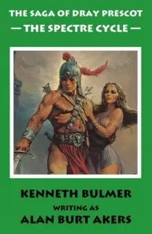 The Spectre Cycle [The fifteenth Dray Prescot omnibus]