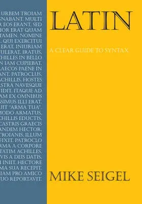 Latin : A Clear Guide to Syntax