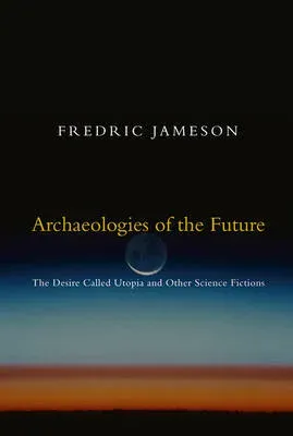 Archaeologies of the Future