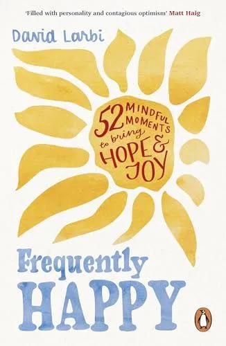 Frequently Happy : 52 Mindful Moments to Bring Hope and Joy