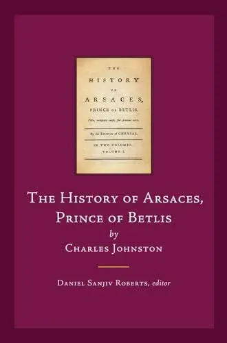 History of Arsaces, Prince of Betlis