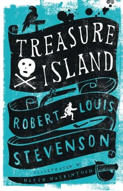 Treasure Island : Annotated Edition. Illustrated by David Mackintosh
