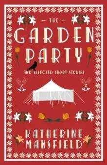 Garden Party and Selected Short Stories