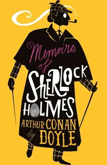 The Memoirs of Sherlock Holmes : Illustrated by David Mackintosh