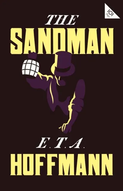 The Sandman : Annotated Edition - Also includes an extract from the 'Uncanny' by Sigmund Freud (Alma Classics 101 Pages)