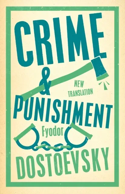 Crime and Punishment : Newly Translated and Fully Annotated