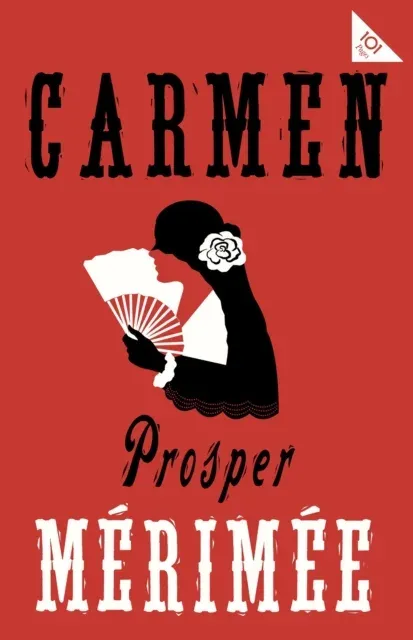 Carmen : Accompanied by another famous novella by Mérimée, The Venus of Ille