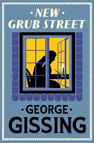 New Grub Street : New Annotated Edition