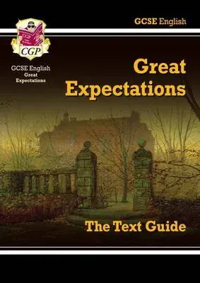 GCSE English Text Guide - Great Expectations includes Online Edition and Quizzes