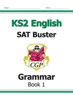 KS2 English SAT Buster: Grammar - Book 1 (for the 2026 tests)