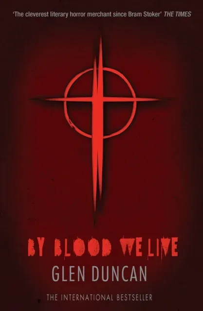 By Blood We Live (The Last Werewolf 3)