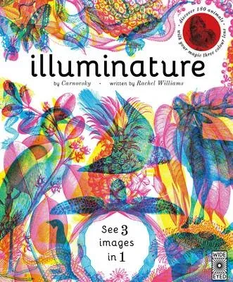 Illuminature : Discover 180 animals with your magic three colour lens