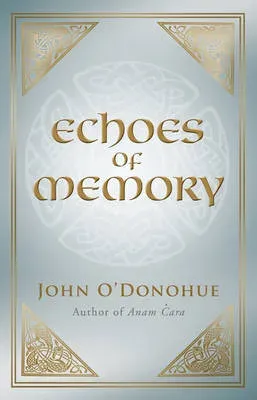 Echoes of Memory
