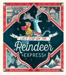 Last Stop on the Reindeer Express