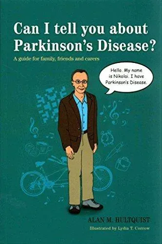 Can I tell you about Parkinson's Disease?