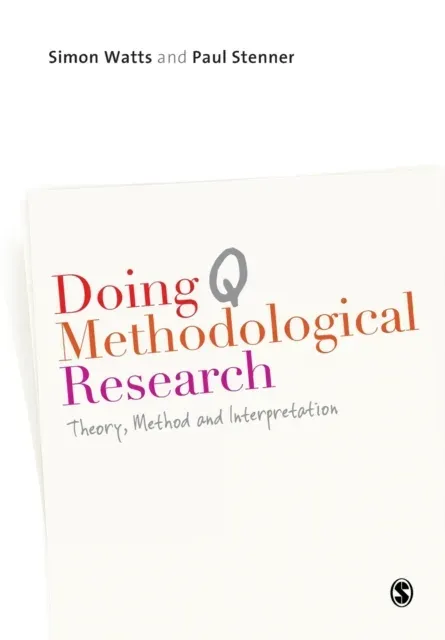 Doing Q Methodological Research