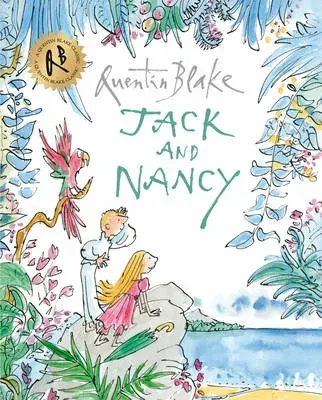 Jack and Nancy : Part of the BBC's Quentin Blake's Box of Treasures