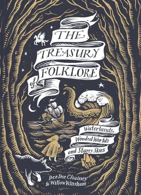 The Treasury of Folklore : Waterlands, Wooded Worlds and Starry Skies