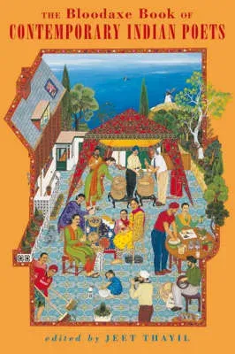 Bloodaxe Book of Modern Indian Poets