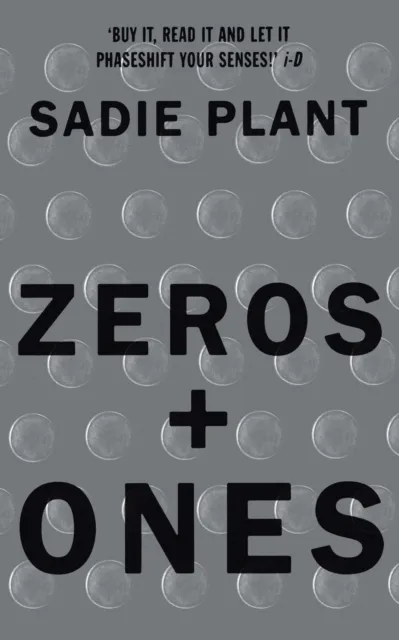 Zeros and Ones: Digital Women and the New Technoculture
