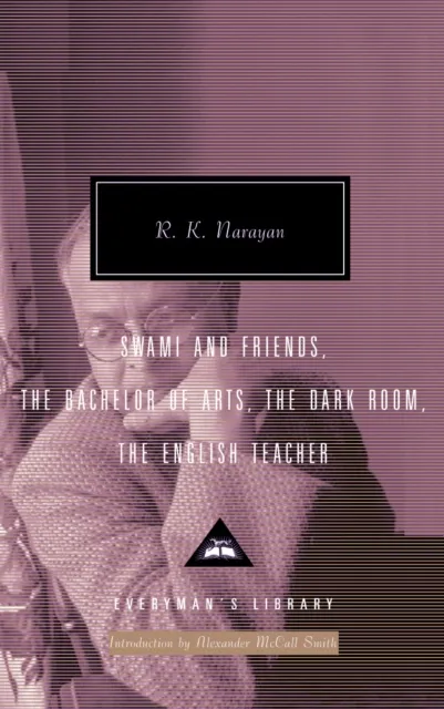 R K Narayan Omnibus Volume 1 : Swami and Friends, The Bachelor of Arts, The Dark Room, The English Teacher