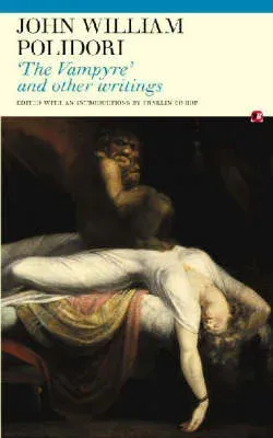 'The Vampyre' and Other Writings
