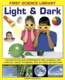 First Science Library: Light & Dark