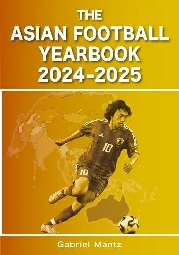 Asian Football Yearbook 2024-2025
