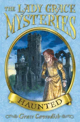 Lady Grace Mysteries: Haunted