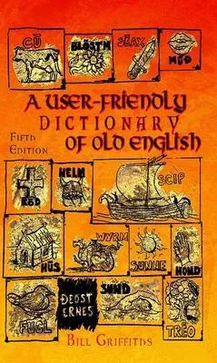 User-friendly Dictionary of Old English and Reader