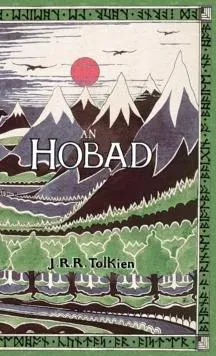 An Hobad, nó, Anonn agus ar Ais Arís: The Hobbit in Irish