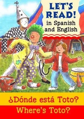 Where's Toto?/¿Donde esta Toto?