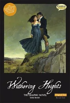 Wuthering Heights The Graphic Novel