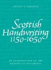 Scottish Handwriting 1150-1650