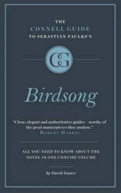 Connell Short Guide To Sebastian Faulks's Birdsong