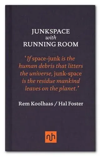 Junkspace with Running Room