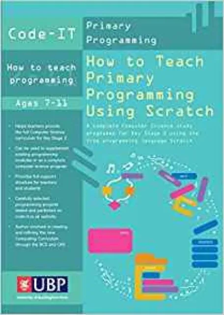 Code-It: How To Teach Primary Programming Using Scratch