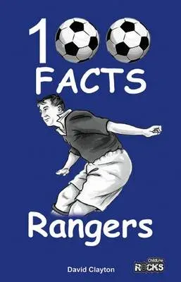 Rangers FC - 100 Facts