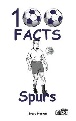 Tottenham Hotspur FC - 100 Facts