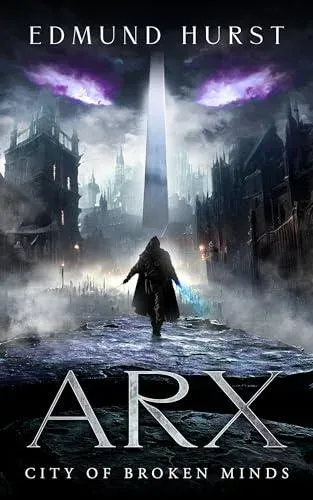 Arx: City of Broken Minds