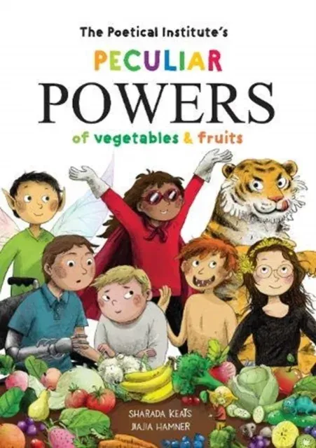 Poetical Institute's Peculiar Powers of Vegetables and Fruit