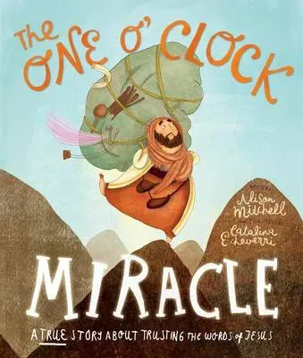 The One O'Clock Miracle Storybook