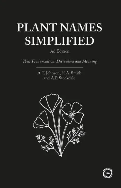 Plant Names Simplified 3rd Edition
