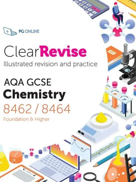 ClearRevise AQA GCSE Chemistry 8462/8464