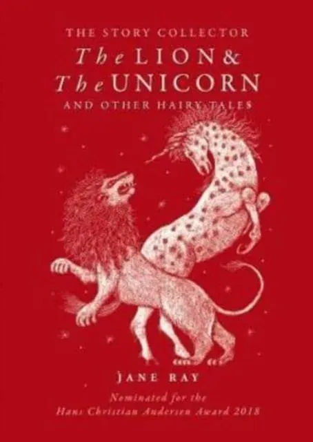 Lion and the Unicorn and Other Hairy Tales