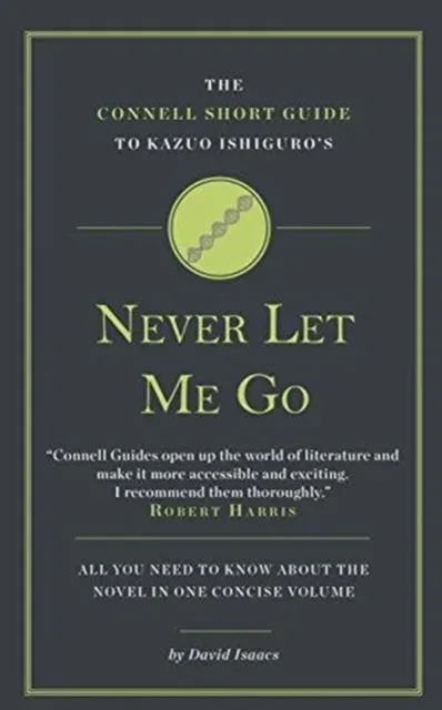 Connell Short Guide To Kazuo Ishiguro's Never Let Me Go