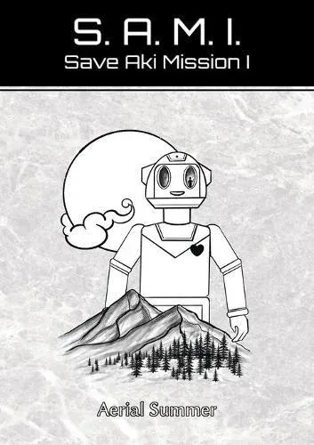 SAMI: SAVE AKI MISSION I